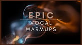 Epic Vocal Warmups Video Series Digital File choral sheet music cover